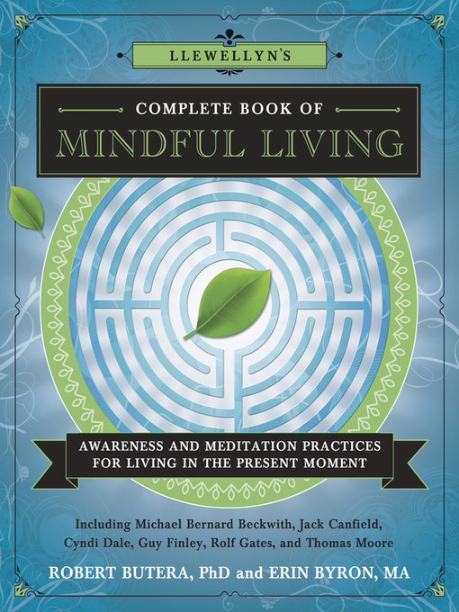 Title details for Llewellyn's Complete Book of Mindful Living by Michael Bernard Beckwith - Available